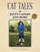 Cat Tales: Kitty Capers and More by Lavera Edick
