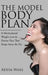 The Model Body Plan: A Motivational Weight Loss & Fitness Plan That Strips Away the Fat by Aesha Waks