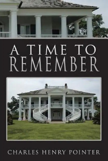 A Time to Remember by Charles Henry Pointer