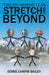The Hundred Year Stretch and Beyond by Doris Chapin Bailey