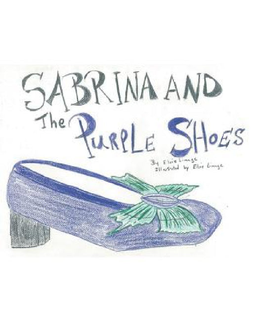 Sabrina and the Purple Shoes by Elsie Limage