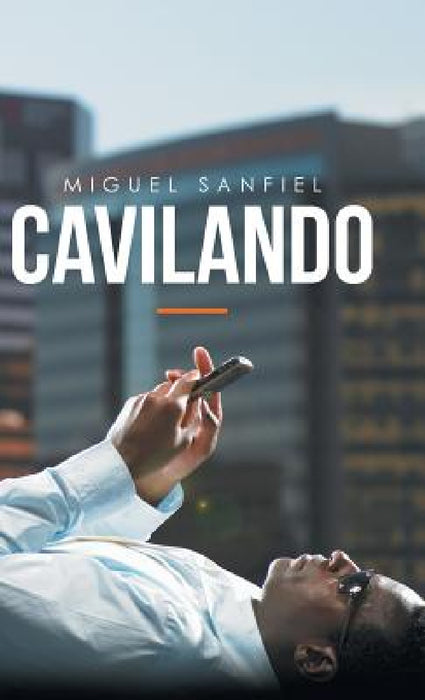 Cavilando by Miguel Sanfiel