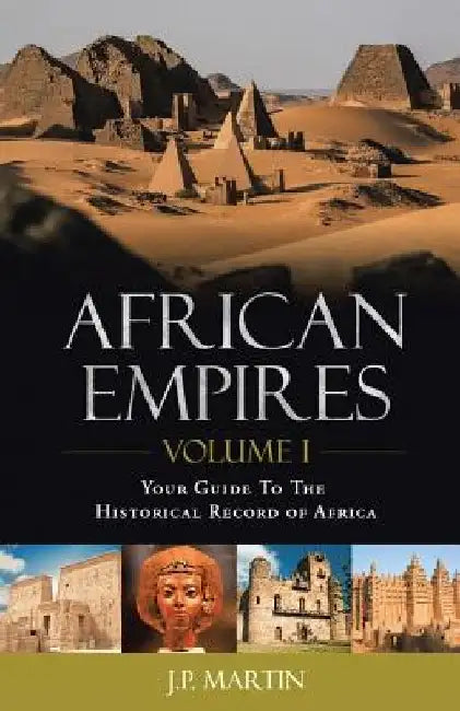 African Empires by J P Martin