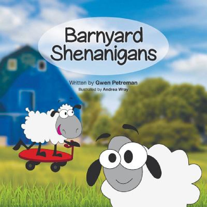 Barnyard Shenanigans by Gunhild Petreman