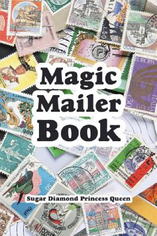 Magic Mailer Book by Sugar Diamond Princess Queen