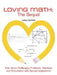 Loving Math: The Sequel: Ever More Challenging Problems, Solutions and Discussions with Special Applications by Lewis Forsheit