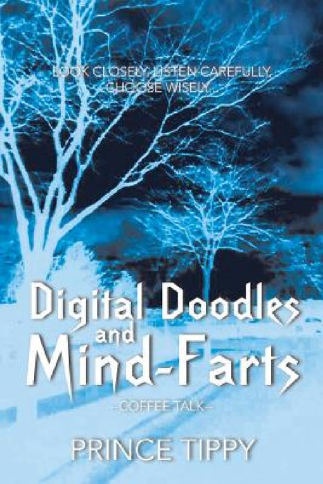 Digital Doodles and Mind-Farts: --Coffee Talk-- by Prince Tippy
