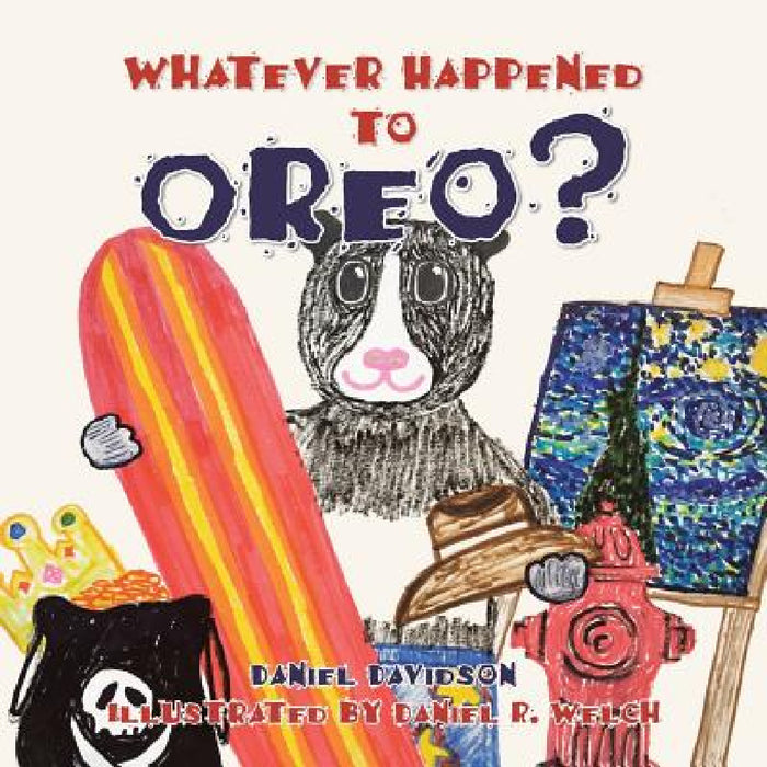Whatever Happened to Oreo? by Daniel Davidson