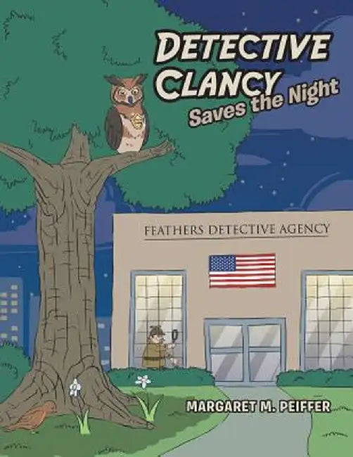 Detective Clancy Saves the Night by Margaret M. Peiffer