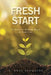 Fresh Start: 21-Days to Hitting Reset in Your Life by A. Neal Scoggins