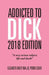 Addicted to Dick 2018 Edition: "a Very Serious Subject, Life and Death" by Elizabeth Wiley Ma Jd