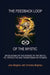 The Feedback Loop of the Mystic: Revelations on the Science of the Self & Its Protective and Transformative Powers by John Brighton, Christine Brighton