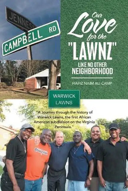 Our Love for the Lawnz: Like No Other Neighborhood by Hafiz Naim Ali Camp