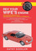 REV Your Wife's Engine: Fine Tuning the Mechanics of Wife Maintenance for a Lifetime of Satisfaction by Cathy Goekler