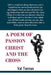 A Poem of Passion Christ and the Cross by Val Tiernan