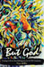 But God: Getting to Know Your Bridegroom in the Old Testament by Tina Miller