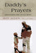 Daddy's Prayers: Devotions for Little Boys by Jeff Allen Cap Cmhp