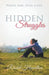 Hidden Struggles: Purity, God, Guys and Life by Rachel Hamilton