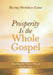 Prosperity Is the Whole Gospel: Unveiling the Perfect Plan of God for Man by Blessing Okechukwu Ezema