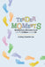 Tender Moments: Making Every Moment Count with the Children in Your Life by Lindsay Forester-Cyr