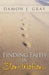 Finding Faith in Slow Motion by Damon J. Gray