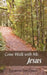 Come Walk with Me, Jesus by Lisabeth Sue Udell