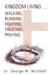 Kingdom Living...Walking, Running, Fighting, Trusting, Praying by George W. Mitchell