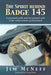The Spirit Behind Badge 145: A Personal Walk and Devotional with a Law Enforcement Professional by Jim McNeff