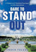 Dare to Stand Out: A Tested and Practical Approach to Life Experience by Enoch Foluso