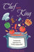 Chef and King: Fundamental Ingredients for Healthy Relationships by Phillip R. Link