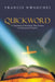 Quickword: A Compilation of Devotionals, Short Sermons, and Inspirational Scriptures by Francis Nwaochei
