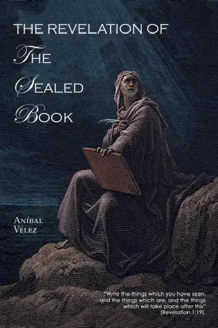 The Revelation of the Sealed Book by Anibal Velez