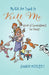My Kids Are Trying to Kill Me: Words of Encouragement for Parents by Jennifer Mittelstet