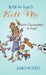 My Kids Are Trying to Kill Me: Words of Encouragement for Parents by Jennifer Mittelstet