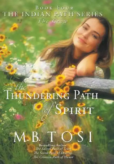 The Thundering Path of Spirit by M. B. Tosi