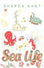 Sea Life: Stories of Fish and Mammals by Sharon Hunt