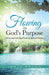 Flowing in God's Purpose: Discerning God's Big Picture in Spiritual Warfare by Irwin Brown