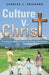Culture V. Christ: Pursuing the Biblical Truth of Marriage and Children by Charles J. Prichard