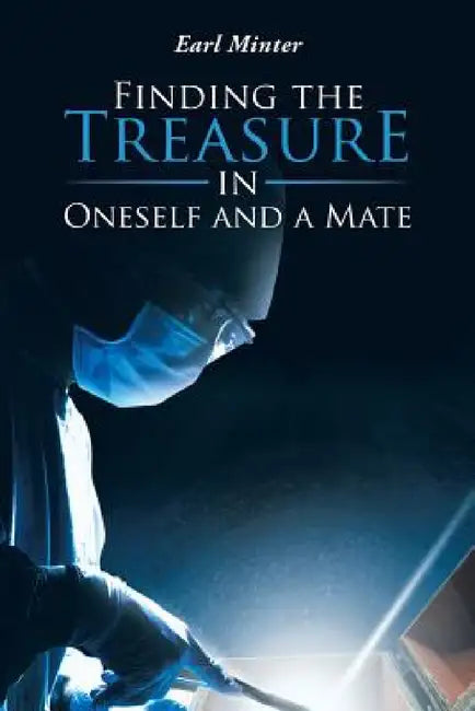 Finding the Treasure in Oneself and a Mate by Earl Minter