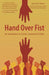 Hand Over Fist: An Invitation to Christ-Centered Civility by Kevin D. Glenn
