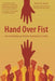 Hand Over Fist: An Invitation to Christ-Centered Civility by Kevin D. Glenn