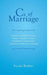 CS of Marriage: Ceremony, Celebration, Cleaving, Change, Compatible, Compete, Commitment, Communication, Complement, Compromise, Confo by Brenda Watkins