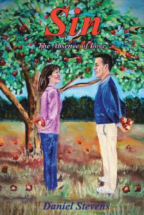 Sin the Absence of Love by Daniel Stevens