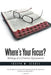 Where S Your Focus? Writings of a Christian Optometrist by Joseph W. Segree