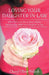 Loving Your Daughter-In-Law: What You Can Do to Have a Better Relationship with Your Daughter-In-Law by Cheryl Oliver Pollock