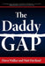 The Daddy Gap by Dawn Walker, Matt Haviland