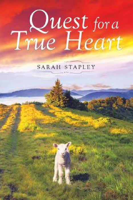 Quest for a True Heart by Sarah Stapley