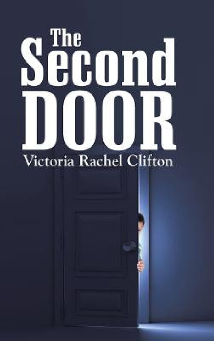 The Second Door by Victoria Rachel Clifton