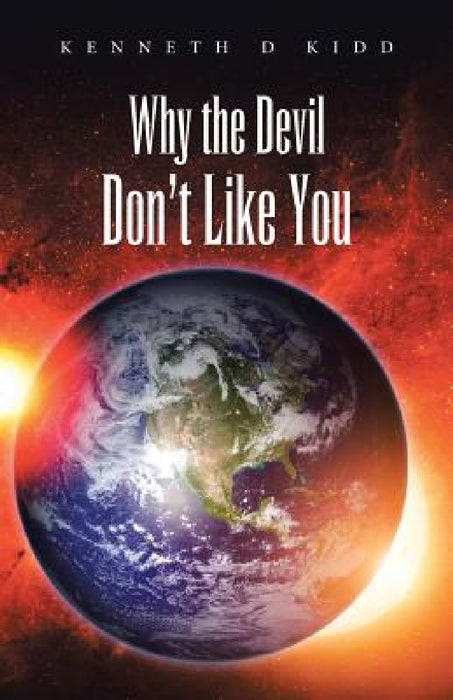 Why the Devil Don't Like You by Kenneth D. Kidd