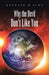 Why the Devil Don't Like You by Kenneth D. Kidd